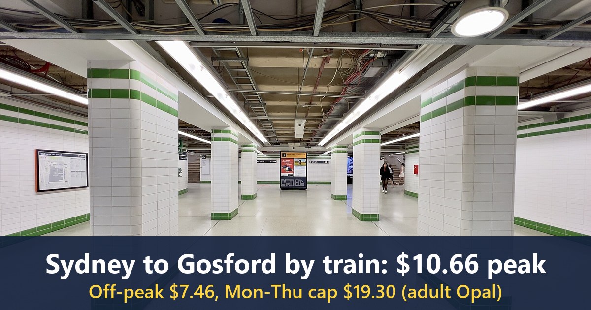 Train Flight Booking Sydney to Gosford Train Fare: $10.66 Peak, $7.46 Off-Peak
